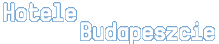 ✔️ Hotele Budapeszcie, hotelach i noclegi w Budapeszcie ✔️ Hotele Budapeszcie, hotelach i noclegi w Budapeszcie